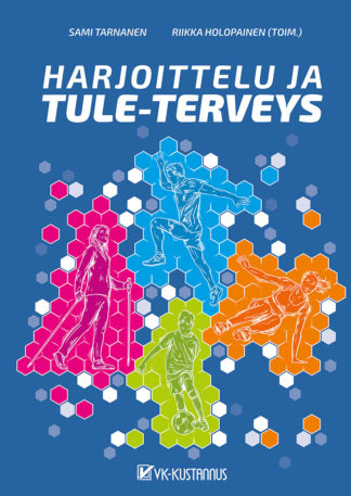 Harjoittelu ja tule-terveys