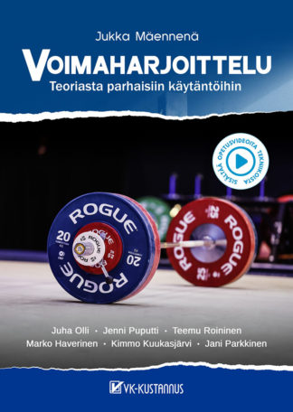 Voimaharjoittelu - Teoriasta parhaisiin käytäntöihin (päivitetty 2. painos, sisältää myös videoita) – Uutuus